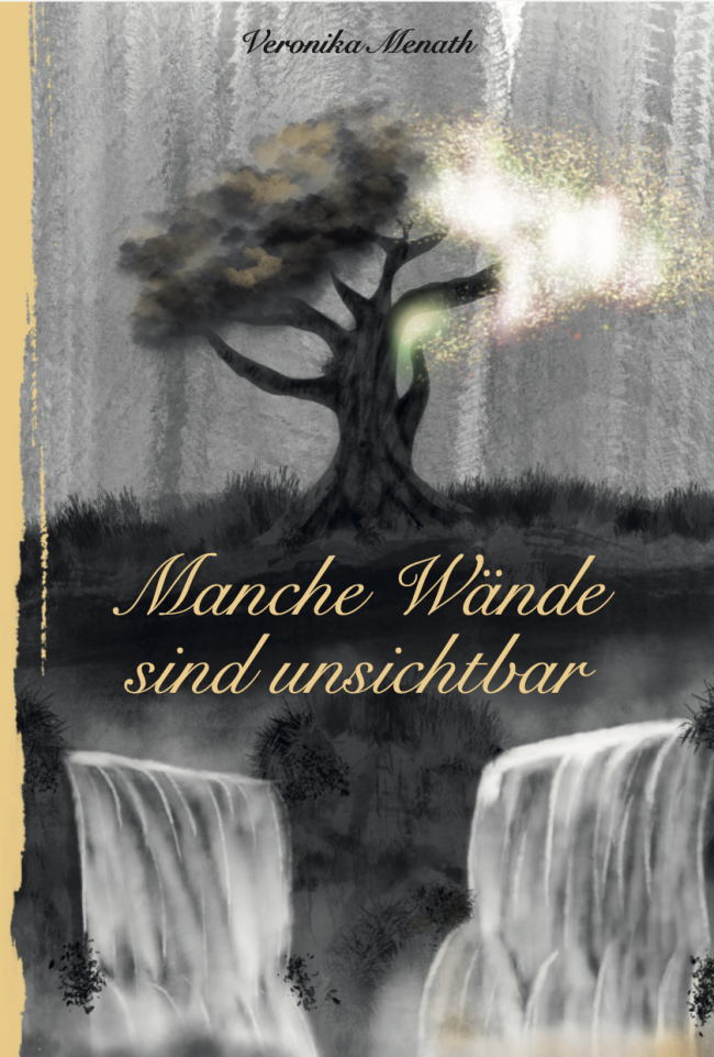 Veronika Menath: Manche Wände sind unsichtbar